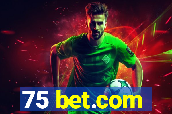 75 bet.com